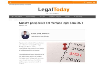 Legal Today entrevista a nuestro Socio Director Francisco Conde para analizar nuestra perspectiva del mercado legal para 2021