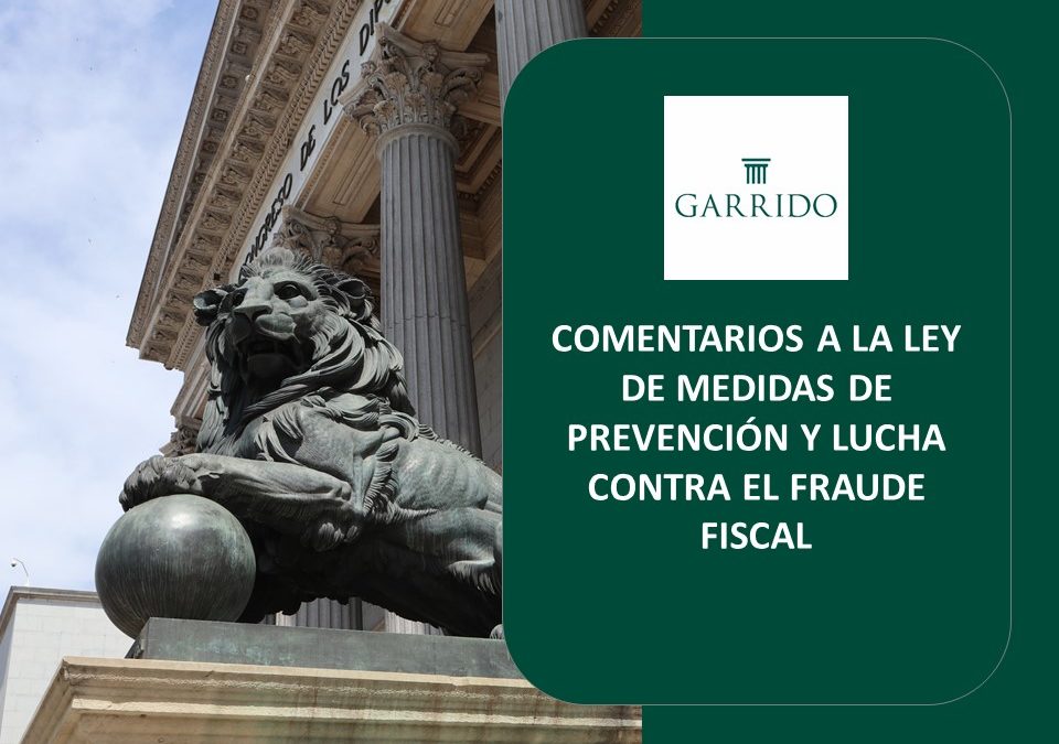 Comentarios a la Ley de medidas de prevención y lucha contra el fraude fiscal