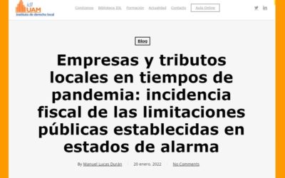 Empresas y tributos locales en tiempos de pandemia: incidencia fiscal de las limitaciones públicas establecidas en estados de alarma