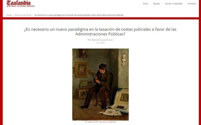 ¿Es necesario un nuevo paradigma en la tasación de costas judiciales a favor de las Administraciones Públicas?