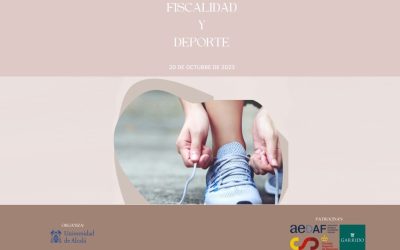 Garrido patrocina junto al Consejo Superior de Deportes y la AEDAF la jornada «Fiscalidad y deporte» organizada por la UAH