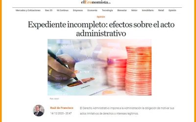 Expediente incompleto: efectos sobre el acto administrativo