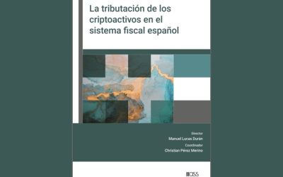 La tributación de los criptoactivos en el sistema fiscal español, una obra de referencia dirigida por Manuel Lucas y publicada por CISS