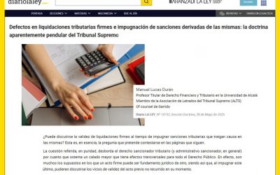 Defectos en liquidaciones tributarias firmes e impugnación de sanciones derivadas: la doctrina aparentemente pendular del Tribunal Supremo