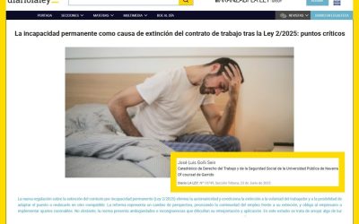 La incapacidad permanente como causa de extinción del contrato de trabajo tras la Ley 2/2025