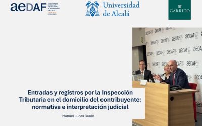 Entradas y registros de la Inspección tributaria en el domicilio del contribuyente: participación de Manuel Lucas en la Jornada de Magistrados AEDAF 2025