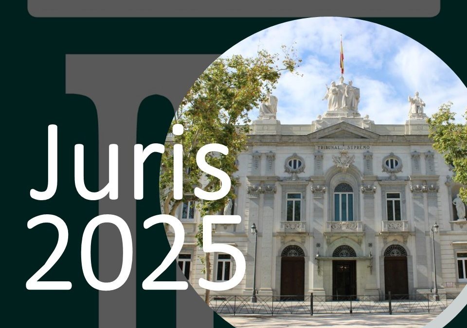 La mejor jurisprudencia del Tribunal Supremo dictada en sentido favorable a los intereses empresariales durante 2025