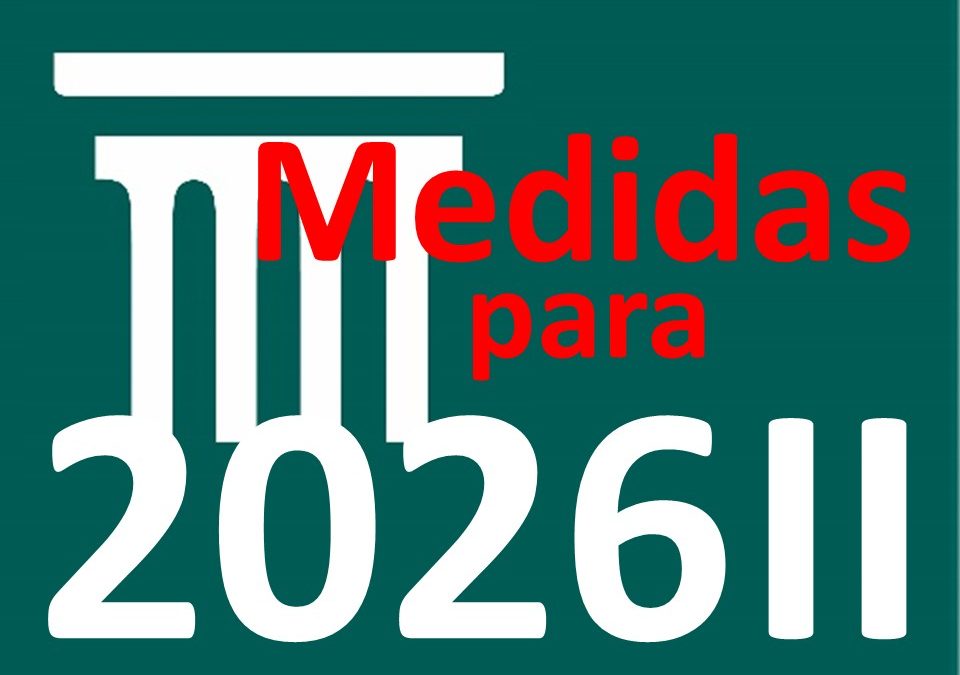 Medidas para 2026 (parte II): se mantiene el incremento de las cotizaciones y las medidas tributarias y mercantiles, modulándose las medidas procesales en relación con el desahucio